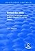 Behind the Mask: Regulating Health and Safety in Britain's Offshore Oil and Gas Industry (Routledge Revivals)
