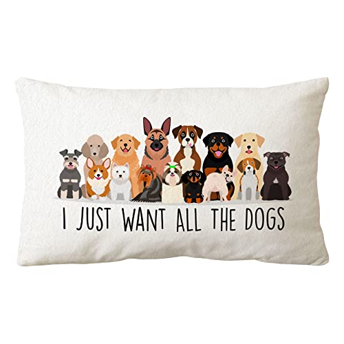 Sidhua Federa per Copricuscino a tema cane da fattoria, decorazione per la casa, con scritta ''I Just Want All The Dogs'', 30,5 x 50,8 cm, regalo per amanti dei cani, mamma e proprietari di cani