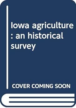 Hardcover Iowa agriculture: an historical survey Book
