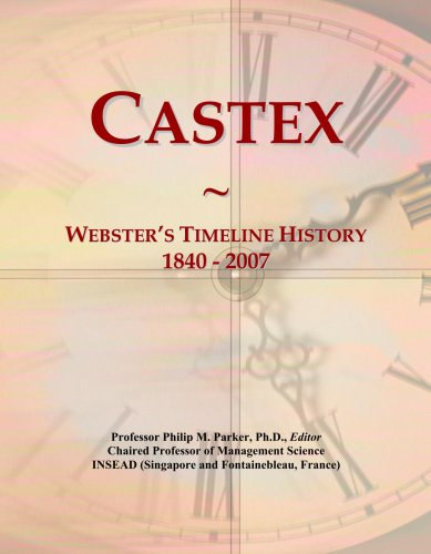 Castex: Webster's Timeline History, 1840 - 2007