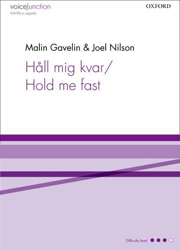 Håll mig kvar/Hold me fast: Vocal score (Voice Junction)