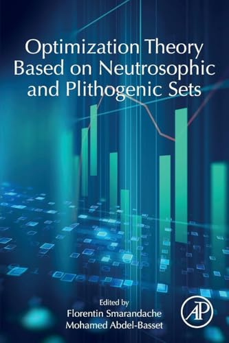 Optimization Theory Based on Neutrosophic and Plithogenic Sets view 2