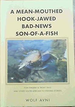 Paperback A Mean-mouthed, Hook-jawed, Bad-news, Son-of-a-Fish Book