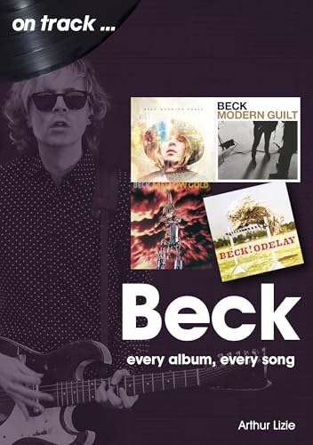 Beck: every album, every song (On Track)