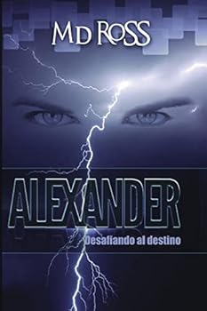 Paperback Alexander: Desafiando al destino [Spanish] Book