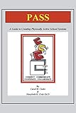 Pass: A Guide to Creating Physically Active School Systems