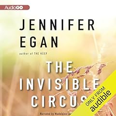 The Invisible Circus Audiolibro Por Jennifer Egan arte de portada
