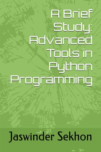 A Brief Study: Advanced Tools in Python Programming