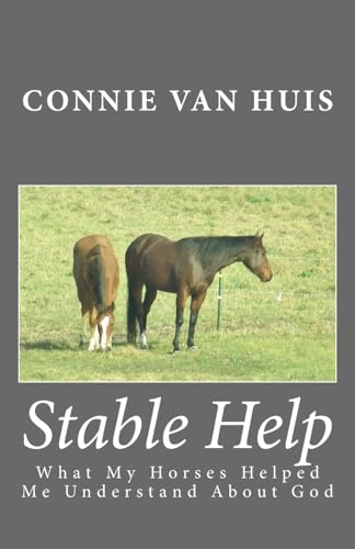 Stable Help: What My Horses Helped Me Understand About God