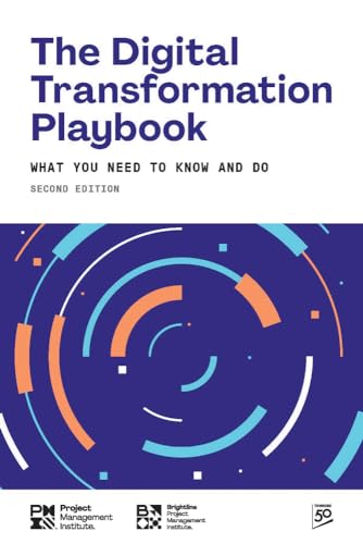 The Digital Transformation Playbook - SECOND Edition: What You Need to Know and Do