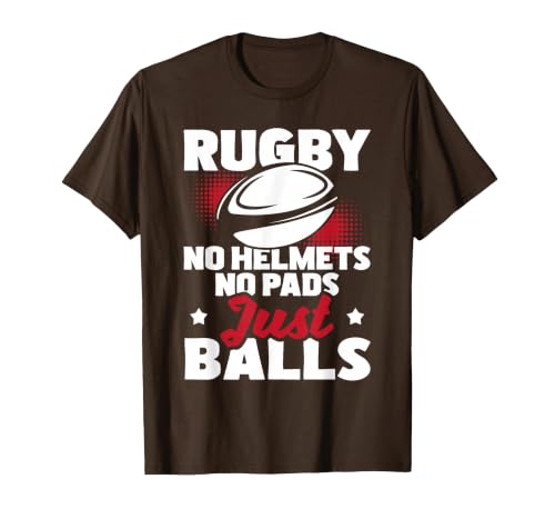 Rugby No Helmets No Pads Just Balls - Rugby Player Coach T-Shirt, Men, Brown, Small