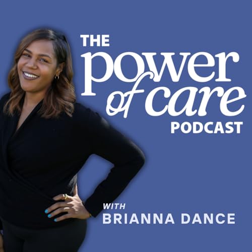 The Power of Care Podcast cover art