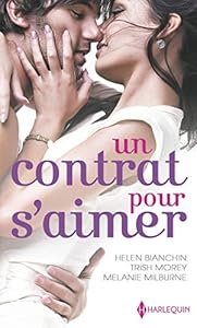 Book's Cover of Un contrat pour s'aimer : Un bouleversant marché - Maîtresse d'un play-boy - Le désir sur contrat (Les Favoris Harlequin)