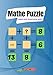 Mathe Puzzle Finde den richtigen Wert: Mathe Rätsel Aktivitätsbuch | Verwenden Sie Ihre mathematischen Fähigkeiten um Gleichungen zu lösen und nach ... Sie die Zeit mit Math Puzzle für Erwachsene