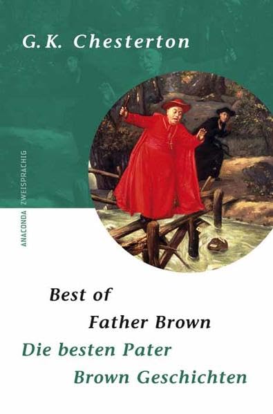 Best of Father Brown / Die besten Pater Brown Geschichten: Engl.-Dtsch.
