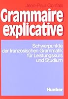 Grammaire Explicative, Lehrbuch 3190031363 Book Cover