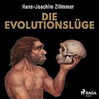 Die Evolutionslüge Hörbuch