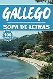 Sopa de Letras Gallego: 100 Galicia Juegos para buscar palabras, Libro de actividades rompecabezas para niños, Adultos y personas mayores, 50 paginas