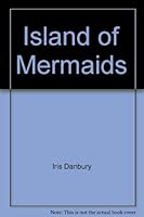 Island of Mermaids 0373014619 Book Cover