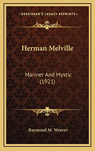 Herman Melville: Mariner And Mystic (1921)