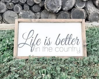 Letrero de madera Life is Better in the Country, Country Life, Country Living, estilo rústico, decoración del hogar
