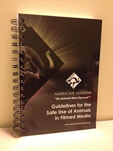 Guidelines for the Safe Use of Animals in Filmed Media: Film & TV Unit ...