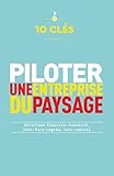  10 clés pour piloter une entreprise du paysage