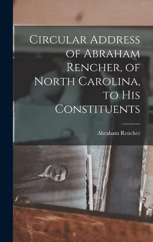 Circular Address of Abraham Rencher, of North Carolina, to his