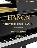 Hanon: The Virtuoso Pianist in Sixty Exercises, Book 1: Piano Technique (Revised Edition)