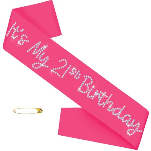 It's My 21st Birthday Sash, Hot Pink Satin Birthday Sash with Glitter Rhinestones Decorations for Girls or Women, Finally 21 Bday Sashes, Ideal Twenty One Gifts, Happy 21 Bday Party Decorations