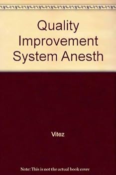 Hardcover Quality Improvement Systems and Anesthesia (International Anesthesiology Clinics) Book