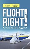 Flight Right: Welche Rechte haben Fluggäste?