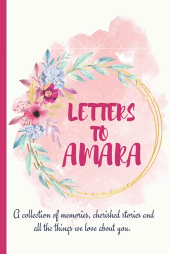 Image of Letters to Amara: A personalized, modern baby book for busy parents (floral watercolor- 120 pages - 6 x 9 inches): Gift Baby Journal Amara ... baby book for girls, newborn gift, birth)