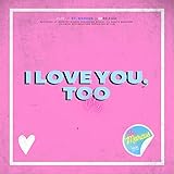 I Love You, Too, Vol. 3