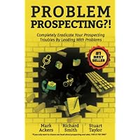 Problem Prospecting?!