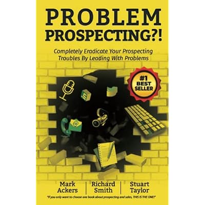 Problem Prospecting?!