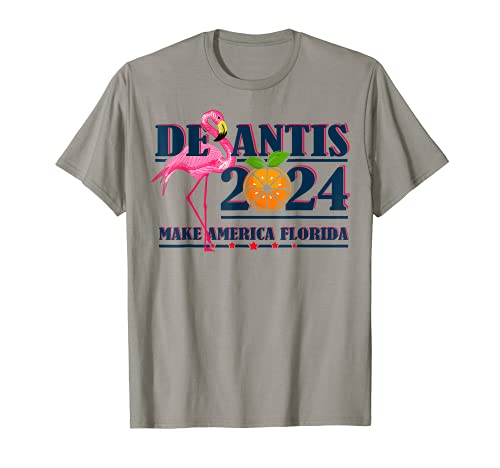 Desantis 2024 Make America Florida Flamingo And Orange Funny T-Shirt Desantis 2024 Make America Florida Flamingo And Orange Funny T-Shirt