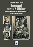 Jugend unter Hitler Menschenschicksale im Dritten Reich 3990249010 Book Cover