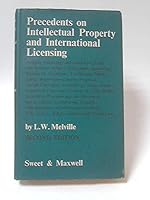 Precedents on intellectual property and international licensing ..., 0421140704 Book Cover