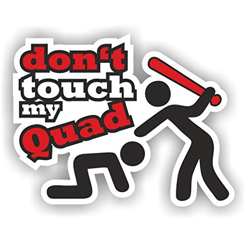 Dont Touch My Quad Shocker mano Auto Adhesivo JDM Tuning OEM DUB XtremeSkins Decal Bombing FUN W