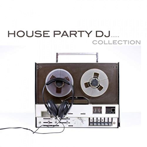 House Party DJ Collection von VARIOUS ARTISTS bei Amazon Music Unlimited