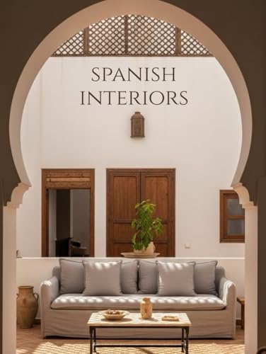 Spanish Interiors: Mediterranean and Andalusian interiors with living...