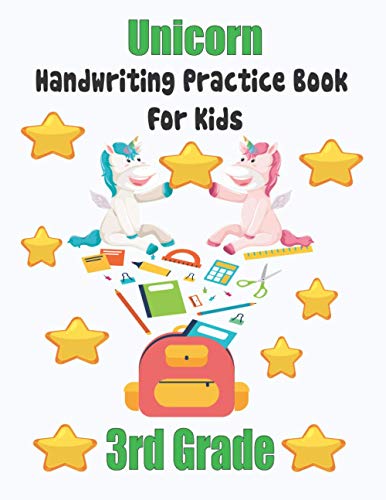Unicorn Handwriting Practice Book For Kids 3rd Grade: handwriting practice for kindergarten, handwriting practice books for kids 3rd grade