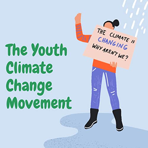 The Youth Climate Change Movement by Liz Fe Lifestyle episode artwork