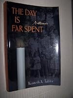 The Day Is Far Spent: A Memoir 0977311406 Book Cover