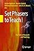 Produktbild Set Phasers to Teach!: Star Trek in Research and Teaching