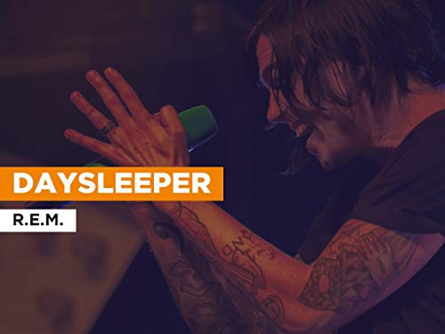Daysleeper al estilo de R.E.M.