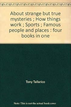 Loose Leaf About strange but true mysteries ;: How things work ; Sports ; Famous people and places : four books in one (I didn't know that!) Book