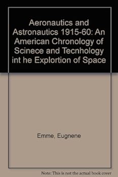 Hardcover Aeronautics & Astronautics an American Chronology...1915-60 Book