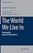 The World We Live In (Phaenomenologica (220))